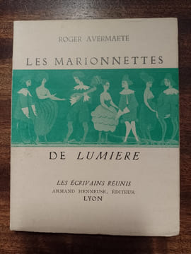 Les marionnettes de lumière. AVERMAETE Roger