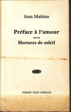 Préface à l'amour / Hectares de soleil. MALRIEU Jean