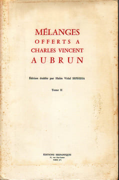 Mélanges offerts à Charles Vincent Aubrun. (AUBRUN Charles Vincent) / SEPHIHA Haim Vidal & al.