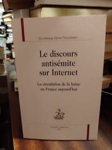 Le discours antisémite sur internet. La circulation de la haine en France aujourd'hui