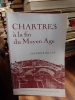 Chartres à la fin du Moyen Age . BILLOT Claudine