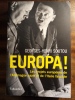 Europa ! Les projets européens de l'Allemagne nazie et de l'Italie fasciste


. SOUTOU Georges-Henri