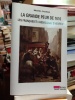 La Grande Peur de 1610. Les français et l'assassinat d'Henri IV. CASSAN Michel