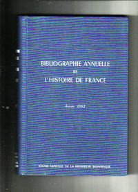 Bibliographie annuelle de l'histoire de France - du cinquième siècle à 1939. Année 1963