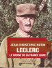 Leclerc - Le croisé de la France libre. (LECLERC de HAUTECLOQUE Philippe) / NOTIN Jean-Christophe