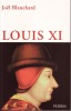 Louis XI. (LOUIS XI) / BLANCHARD Joël