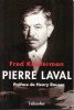 Pierre Laval. (LAVAL Pierre) / KUPFERMAN Fred