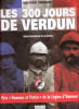 Les 300 jours de Verdun. TURBERGUE Jean-Pierre