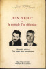 Jean Bouhey, ou - la rectitude d'un réformiste. Biographie politique d'une grande figure bourguignonne. (BOUHEY Jean) / GUERREAU Bernard & MARLOT ...