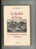 Le Chevalier de Vivens. (VIVENS François de) / HAECHLER Jean