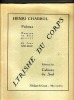 Lyrisme du corps. Henri CHABROL et Jean MILHAU