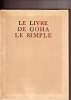Le Livre de Goha le Simple. Albert ADES / Albert JOSIPOVICI / Michel BOUCHAUD