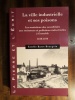 La ville industrielle et ses poisons. Les mutations des sensibilités aux nuisances et pollutions industrielles à Grenoble, 1810-1914. BARET-BOURGOIN ...