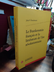 Le Frankenstein français et la littérature de l'ère révolutionnaire