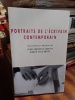 Portraits de l'écrivain contemporain. LOUETTE Jean-François, ROCHE Roger-Yves & al.