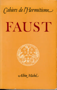 Cahiers de l'Hermétisme. Faust