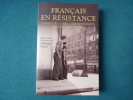 Français en résistance. Carnets de guerre, correspondances, journaux personnels. COLLECTIF
