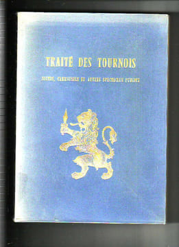 Traité des tournois, joutes, carrousels et autres spectacles publics. Claude François MENESTRIER