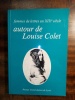 Femmes de lettres au XIXe - autour de Louise Colet. (COLET Louise) / BELLET Roger & al.