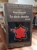 Le siècle dernier, 1918-2002. REMOND René & SIRINELLI Jean-François