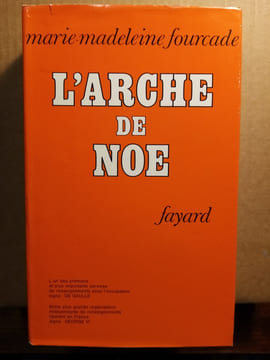L'Arche de Noé - réseau "Alliance", 1940-1945. FOURCADE Marie-Madeleine 
