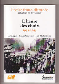 Histoire franco-allemande. L'heure des choix, 1933-1945
