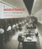 Manufrance, l'album d'un siècle, 1885-1985. BESSE Nadine