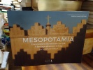 Mesopotamia. Une aventure patrimoniale en Irak . A heritage adventure in Iraq. MAGUESYAN Pascal & al.