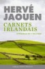 Carnets irlandais. Intégrale en 4 volumes. JAOUEN Hervé