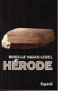 Hérode. (HERODE) / HADAS-LEBEL Mireille