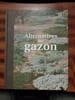 Alternatives au gazon. FILIPPI Olivier