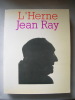 Jean Ray. (RAY Jean) / TRUCHAUD François, VAN HERP Jacques & al.
