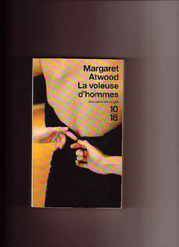 La Voleuse d'hommes. Margaret ATWOOD