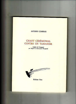 Chant cérémonial contre un tamanoir. Antonio CISNEROS