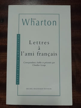 Lettres à l'ami français. WHARTON Edith
