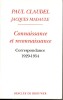 Connaissance et reconnaissance. Correspondance, 1929-1954. CLAUDEL Paul et MADAULE Jacques