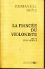 La fiancée du violoniste. Emmanuel BOVE