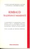 Rimbaud - Tradition et modernité. (RIMBAUS Arthur) / MARCHAL Bertrand & al.