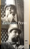 Georges Perec. PEREC Georges, NOËL Bernard & al.