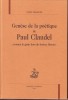 Génèse de la poétique de Paul Claudel. "Comme le grain hors du furieux blutoir". (CLAUDEL Paul) / ALEXANDRE Didier