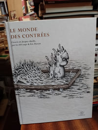 Le monde des Contrées. L'oeuvre de Jacques Abeille