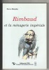 Rimbaud et la ménagerie impériale. [RIMBAUD Arthur] MURPHY Steve