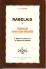 Rabelais I - Rabelais dans son enquête. Volume I - La sagesse de Gargantua / Le dessein de Rabelais. (RABELAIS François) / SAULNIER Verdun-Louis