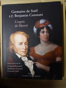 Germaine de Staël et Benjamin Constant - L'esprit de liberté