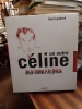Un autre Céline. De la fureur à la féerie, - deux cahiers de prison. (CELINE Louis-Ferdinand) / GODARD Henri