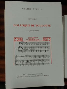 Céline. Etudes.  Actes du Colloque de Toulouse (5-7 juillet 1990). [CELINE Louis-Ferdinand] COLLECTIF