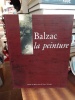 Balzac et la peinture. [BALZAC (de) Honoré] LE LEYZOUR Philippe, OGER Danielle & al.