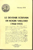 Le devenir écrivain de Roger Vailland (1944-1955). (PETR Christian) / VAILLAND Roger