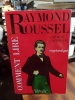 Comment lire Raymond Roussel. Cryptanalyse. (ROUSSEL Raymond) / KERBELLEC Philippe G. 