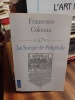 Le Songe de Poliphile. COLONNA Francesco